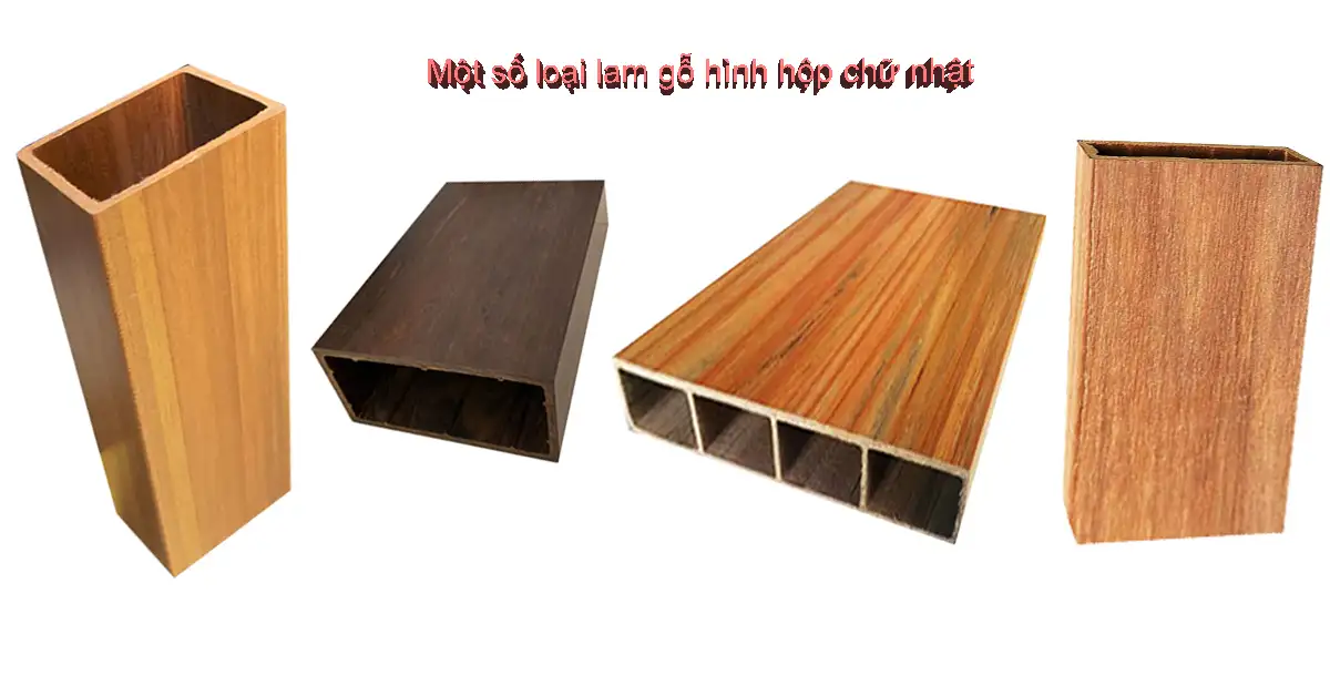 Một số loại lam gỗ hình hộp