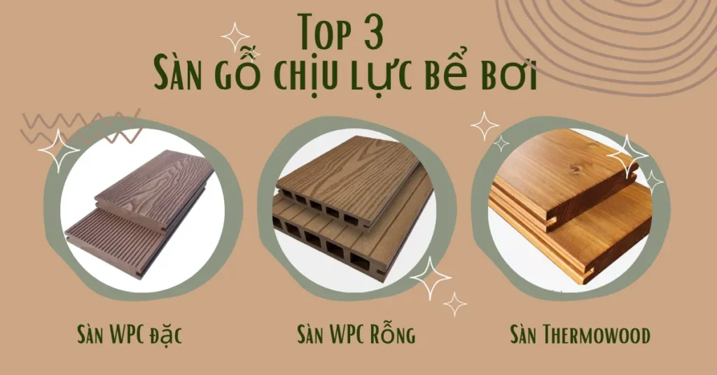 Top 3 sàn gỗ chịu lực bể bơi tốt nhất hiện nay