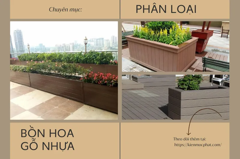 Phân loại bồn hoa gỗ nhựa